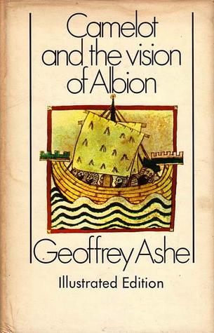 Camelot and the Vision of Albion (Hardcover)