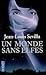 Un monde sans elfes by Jean-Louis Sevilla Un monde sans elfes by Jean-Louis Sevilla