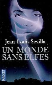 Un monde sans elfes (Paperback)