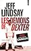 Les Démons de Dexter by Jeff Lindsay