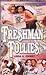 Freshman Follies (Freshman ...