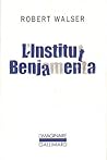 L'Institut Benjamenta by Robert Walser