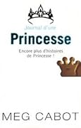 Journal D'une Princesse: encore plus d'histoires de Princesse