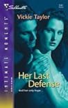 Her Last Defense Her Last Defense
