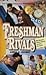 Freshman Rivals (Freshman Dorm, #12)