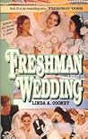 Freshman Wedding (Freshman Dorm, #18)
