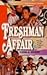 Freshman Affair (Freshman Dorm, #20)