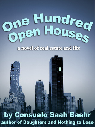 One Hundred Open Houses (A novel of a woman on the edge)