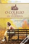O Colégio de Todos os Segredos by Gail Godwin