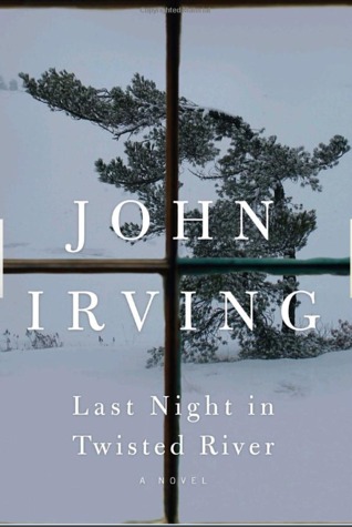 Last Night In Twisted River By John Irving