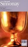 Graal by Bernard Simonay