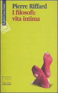 I filosofi. Vita intima