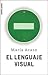 El lenguaje visual by María Acaso