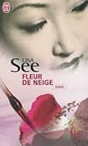 Fleur de neige by Lisa See