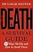 Death: A Survival Guide - 1...