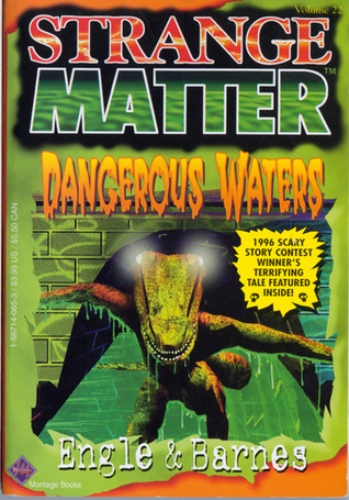 Dangerous Waters (Strange Matter, #22)