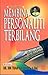Membina Personaliti Terbilang by H.M. Tuah Iskandar Membina Personaliti Terbilang by H.M. Tuah Iskandar
