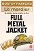 Le Merdier: Full Metal Jacket