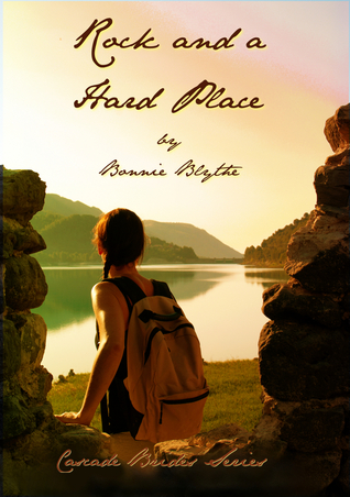 Rock and a Hard Place (Cascade Brides, #1)