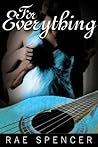 For Everything by Rae Spencer