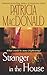 Stranger in the House by Patricia MacDonald