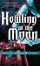 Howling at the Moon (Tales of an Urban Werewolf, #1)