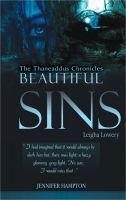 Beautiful Sins: Leigha Lowery  (The Thaneaddus Chronicles, #1)
