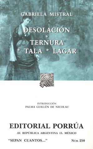 Desolación / Ternura / Tala / Lagar (Sepan Cuantos, #250)