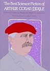 The Best Science Fiction of Arthur Conan Doyle
