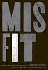 Misfit: Dealing with Our God-Given Discomfort Misfit: Dealing with Our God-Given Discomfort