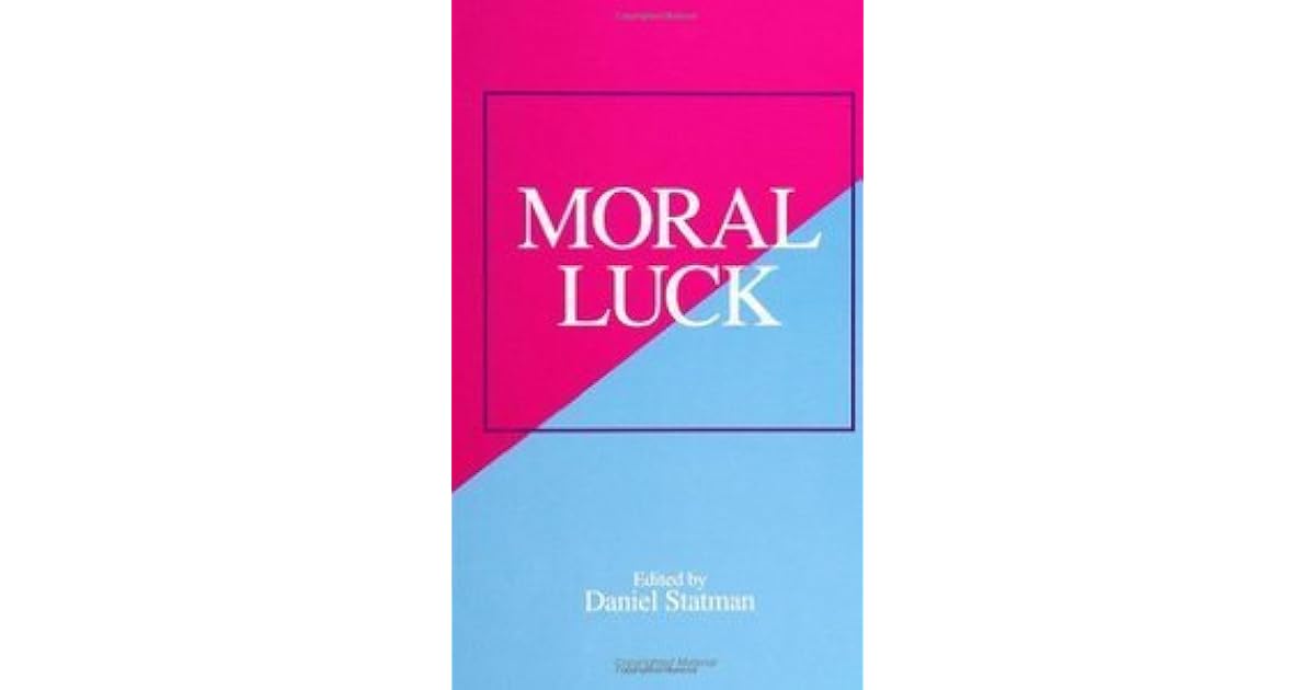 Moral Luck by Daniel Statman