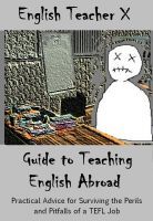 English Teacher X Guide To Teaching English Abroad