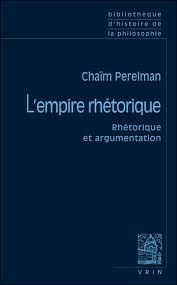 L'empire rhétorique: rhétorique et argumentation
