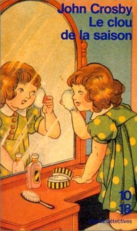 Le Clou de la saison (Mass Market Paperback)