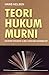 Teori Hukum Murni. Dasar-Dasar Ilmu Hukum Normatif
