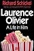 Laurence Olivier, a Life in Film