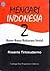 Mencari Indonesia 2: Batas-Batas Rekayasa Sosial