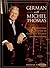 German With Michel Thomas: The Language Teacher to Corporate America and Hollywood (Deluxe Language Courses With Michel Thomas) (English and German Edition)