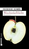 Wasdunkelbleibt (Kea Laverde, #6)