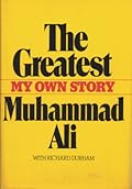 The Greatest: My Own Story