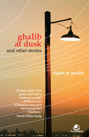 Ghalib at Dusk and Other Stories