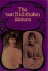 The Von Richthofen Sisters The Von Richthofen Sisters