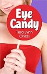 Eye Candy by Tera Lynn Childs