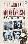 The Rise and Fall of Monetarism