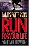 Run for your Life...