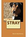 Stray Book cover for Stray
