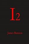i2 by James  Bannon