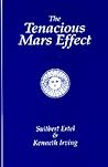 The Tenacious Mars Effect The Tenacious Mars Effect