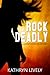 Rock Deadly (Rock and Roll ...