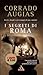 I segreti di Roma. Storie, luoghi e personaggi di una Capitale by Corrado Augias I segreti di Roma. Storie, luoghi e personaggi di una Capitale by Corrado Augias